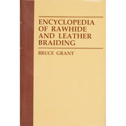 Encyclopedia of Rawhide and Leather Braiding - Paperback