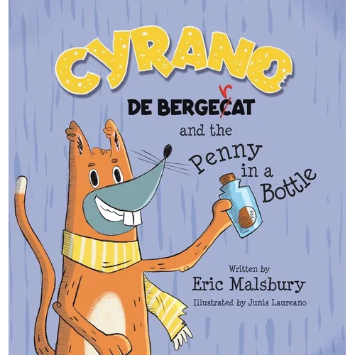 Cyrano de Bergecat and the Penny in the Bottle - Hardcover