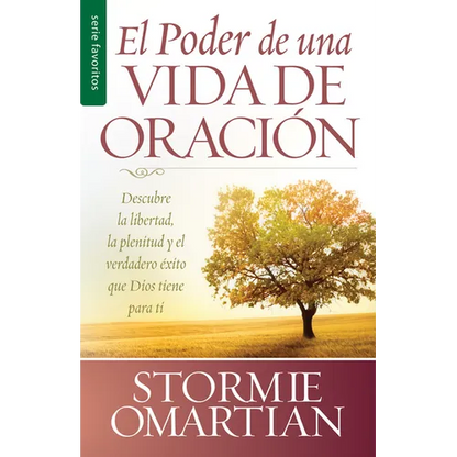 El Poder de Una Vida de Oración - Serie Favoritos - Paperback