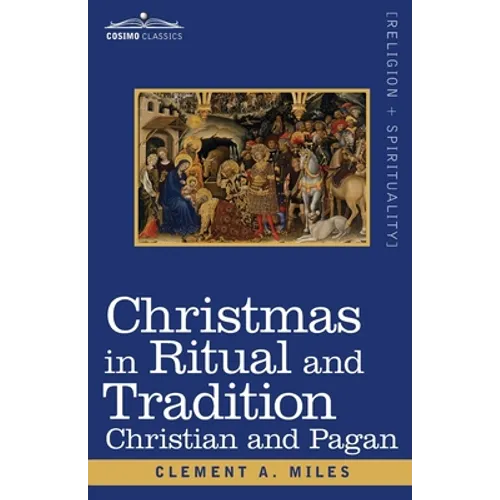 Christmas in Ritual and Tradition: Christian and Pagan - Paperback