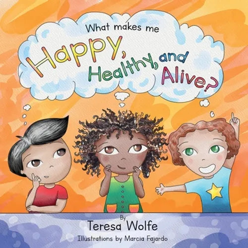 What Makes Me Happy Healthy and Alive? - Paperback