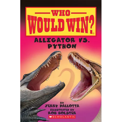 Alligator vs. Python (Who Would Win?) - Paperback