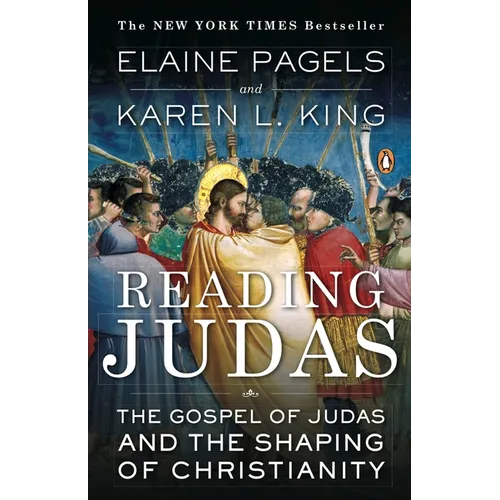 Reading Judas: The Gospel of Judas and the Shaping of Christianity - Paperback