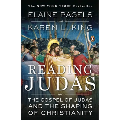 Reading Judas: The Gospel of Judas and the Shaping of Christianity - Paperback