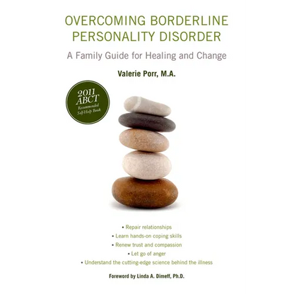 Overcoming Borderline Personality Disorder: A Family Guide for Healing and Change - Paperback