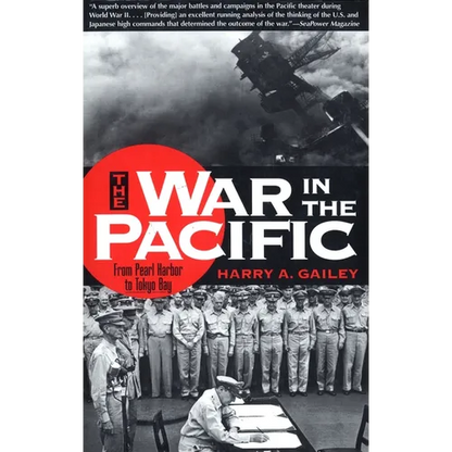 War in the Pacific: From Pearl Harbor to Tokyo Bay - Paperback