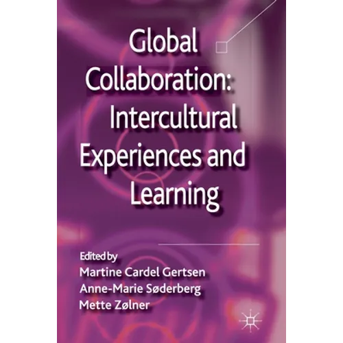 Global Collaboration: Intercultural Experiences and Learning - Paperback