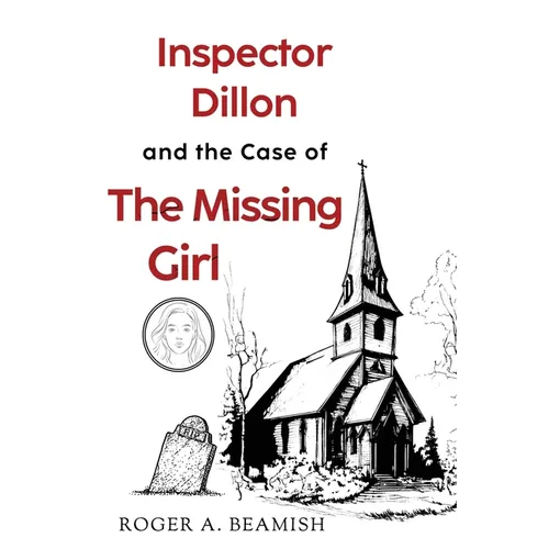 Inspector Dillon and the Case of the Missing Girl - Paperback