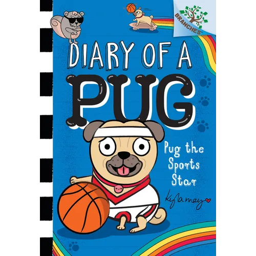 Pug the Sports Star: A Branches Book (Diary of a Pug #11): Volume 11 - Hardcover
