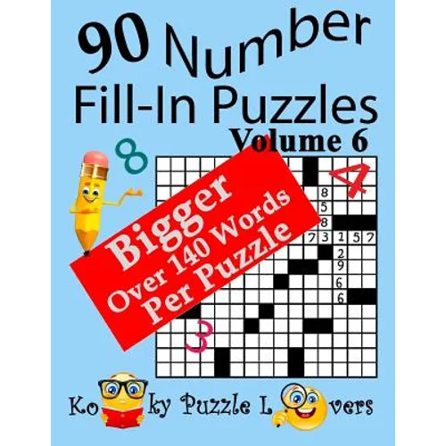 Number Fill-In Puzzles, Volume 6, 90 Puzzles - Paperback