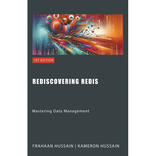 Rediscovering Redis: Mastering Data Management - Paperback
