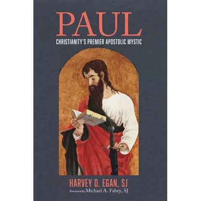 Paul: Christianity's Premier Apostolic Mystic - Paperback
