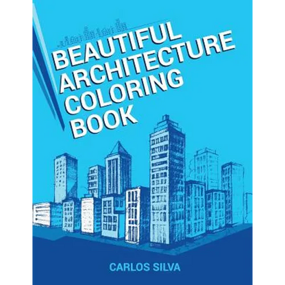 Beautiful Architecture Coloring Book - Paperback