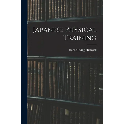 Japanese Physical Training - Paperback