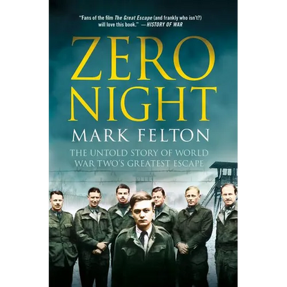 Zero Night: The Untold Story of World War Two's Greatest Escape: The Untold Story of World War Two's Greatest Escape - Hardcover