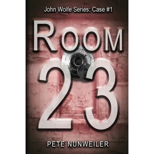 Room 23: John Wolfe: Case 1 - Paperback