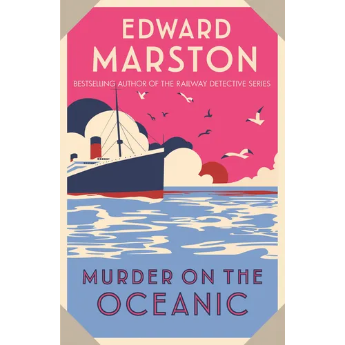 Murder on the Oceanic: A Gripping Edwardian Mystery from the Bestselling Author - Paperback