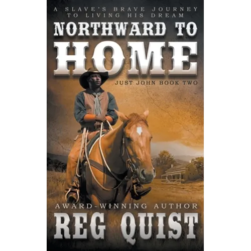 Northward To Home: A Historical Christian Western - Paperback