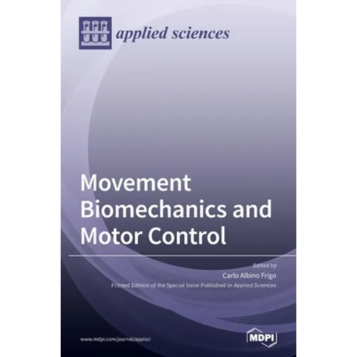 Movement Biomechanics and Motor Control - Hardcover