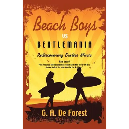 BEACH BOYS vs Beatlemania: Rediscovering Sixties Music - Paperback