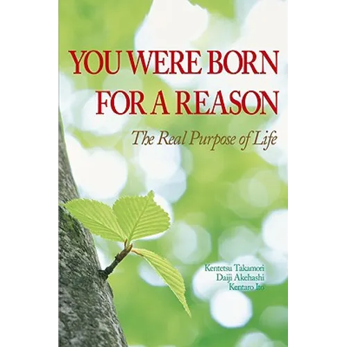 You Were Born for a Reason: The Real Purpose of Life - Hardcover