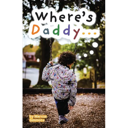Where's Daddy...: The Son's Perspective - Paperback