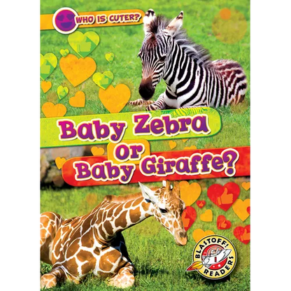 Baby Zebra or Baby Giraffe? - Library Binding