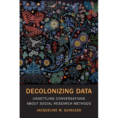 Decolonizing Data: Unsettling Conversations about Social Research Methods - Paperback
