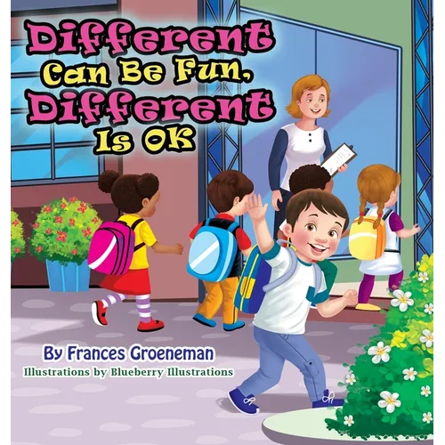 Different Can Be Fun, Different Is OK - Hardcover