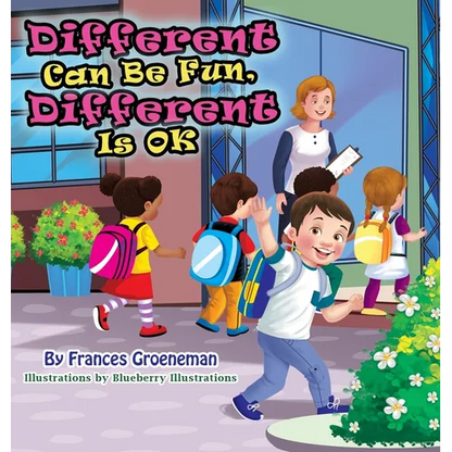 Different Can Be Fun, Different Is OK - Hardcover