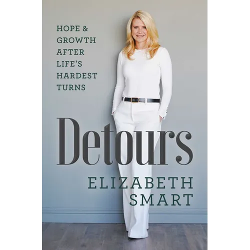 Detours: Hope & Growth After Life's Hardest Turns - Hardcover