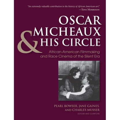 Oscar Micheaux and His Circle: African-American Filmmaking and Race Cinema of the Silent Era - Paperback
