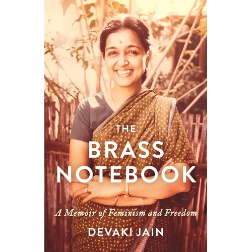The Brass Notebook: A Memoir of Feminism and Freedom - Hardcover