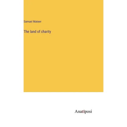 The land of charity - Hardcover