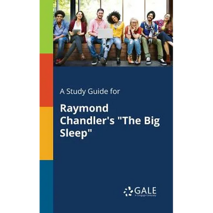 A Study Guide for Raymond Chandler's "The Big Sleep" - Paperback
