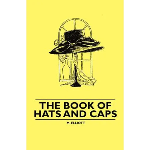 The Book of Hats and Caps - Paperback