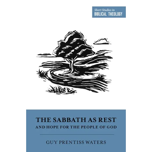 The Sabbath as Rest and Hope for the People of God - Paperback