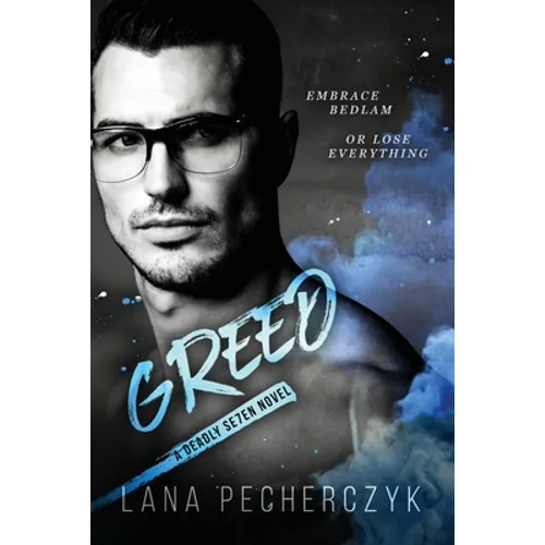 Greed: A Deadly Seven Novel - Paperback