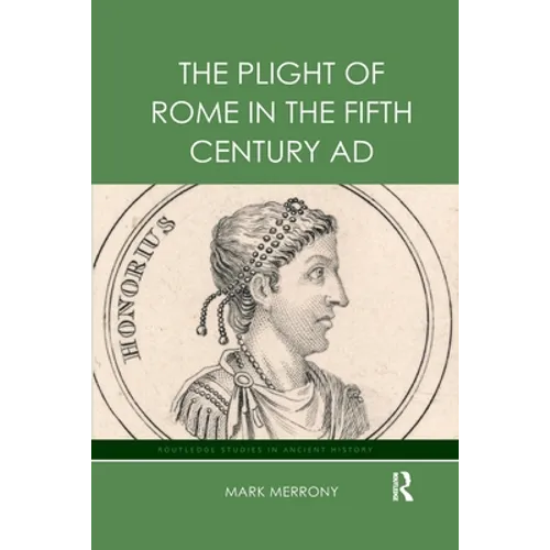 The Plight of Rome in the Fifth Century AD - Paperback