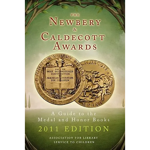The Newbery and Caldecott Awards: A Guide to the Medal and Honor Books - Paperback