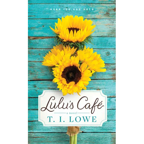 Lulu's Café: A Cozy Small-Town Romance Brimming with Southern Charm, Faith, and Friendship - Mass Market Paperbound