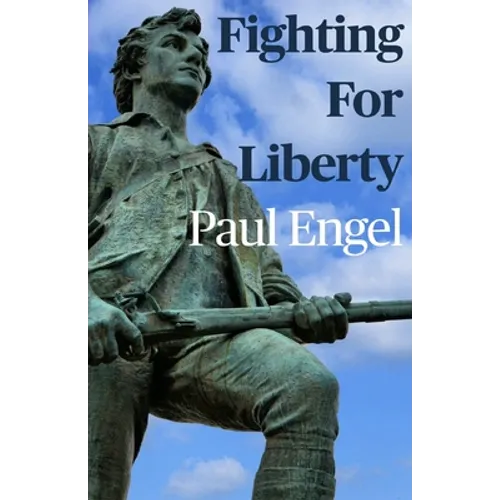 Fighting For Liberty - Paperback
