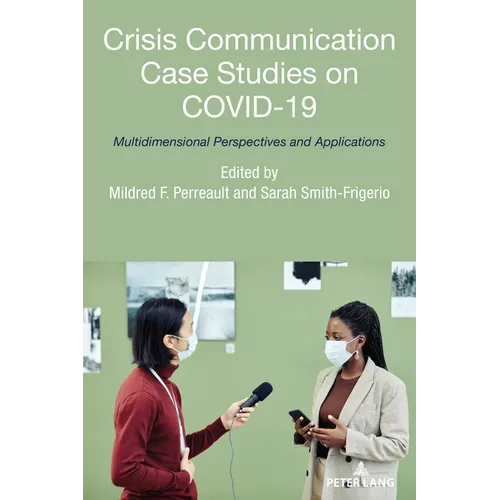 Crisis Communication Case Studies on COVID-19: Multidimensional Perspectives and Applications - Paperback