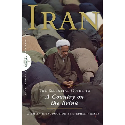 Iran: The Essential Guide to a Country on the Brink - Paperback