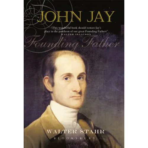 John Jay: Founding Father - Hardcover