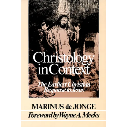 Christology in Context: The Earliest Christian Response to Jesus - Paperback