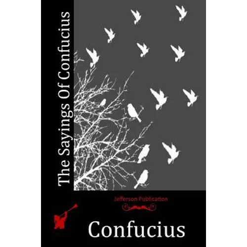 The Sayings Of Confucius - Paperback