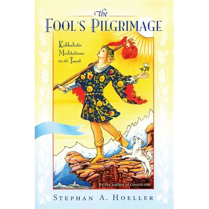 Fool's Pilgrimage: Kabbalistic Meditations on the Tarot [With CD] - Paperback