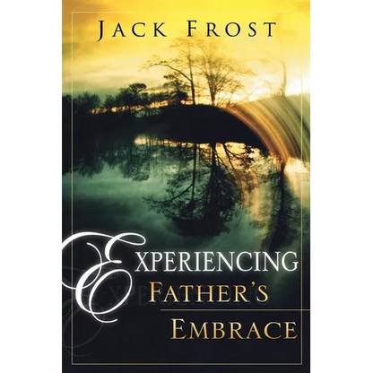 Experiencing Father's Embrace - Paperback