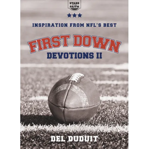 First Down Devotions II: Inspiration from the Nfl's Best - Paperback